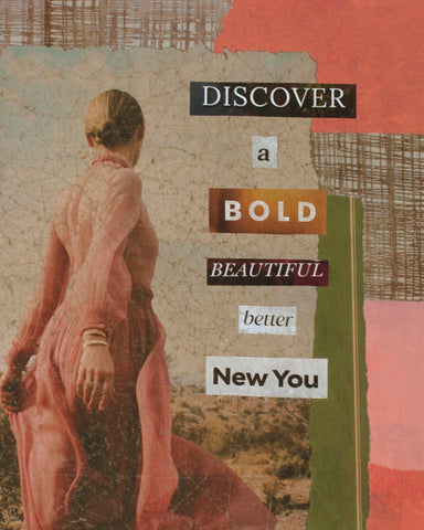"New You," original collage, 10" x 8"